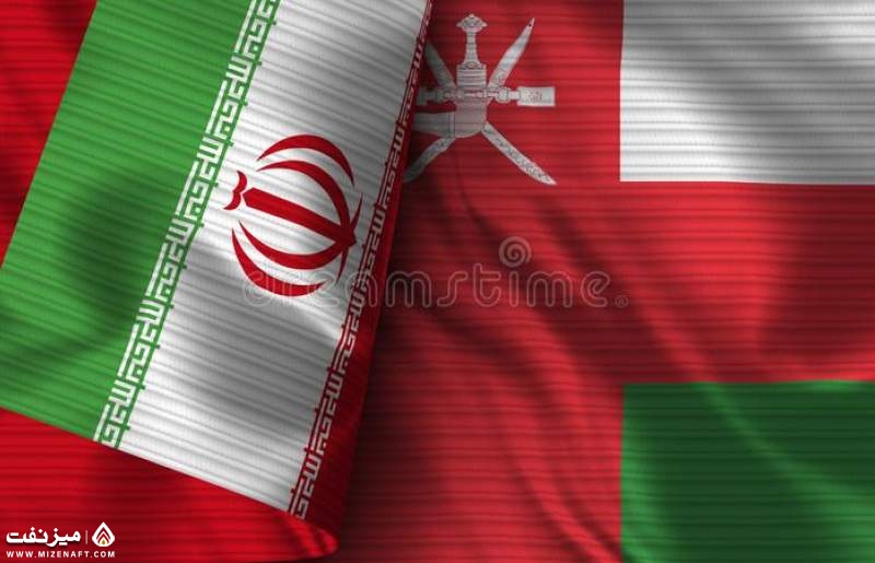 ایران و عمان | میز نفت